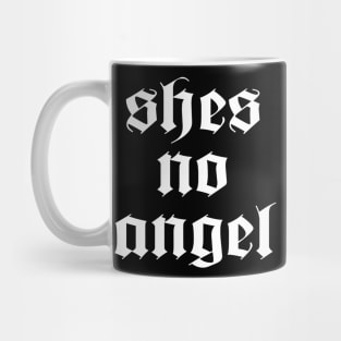 She's No Angel Mug